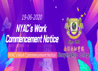 Nanyang Asia College’s Work Commencement Notice